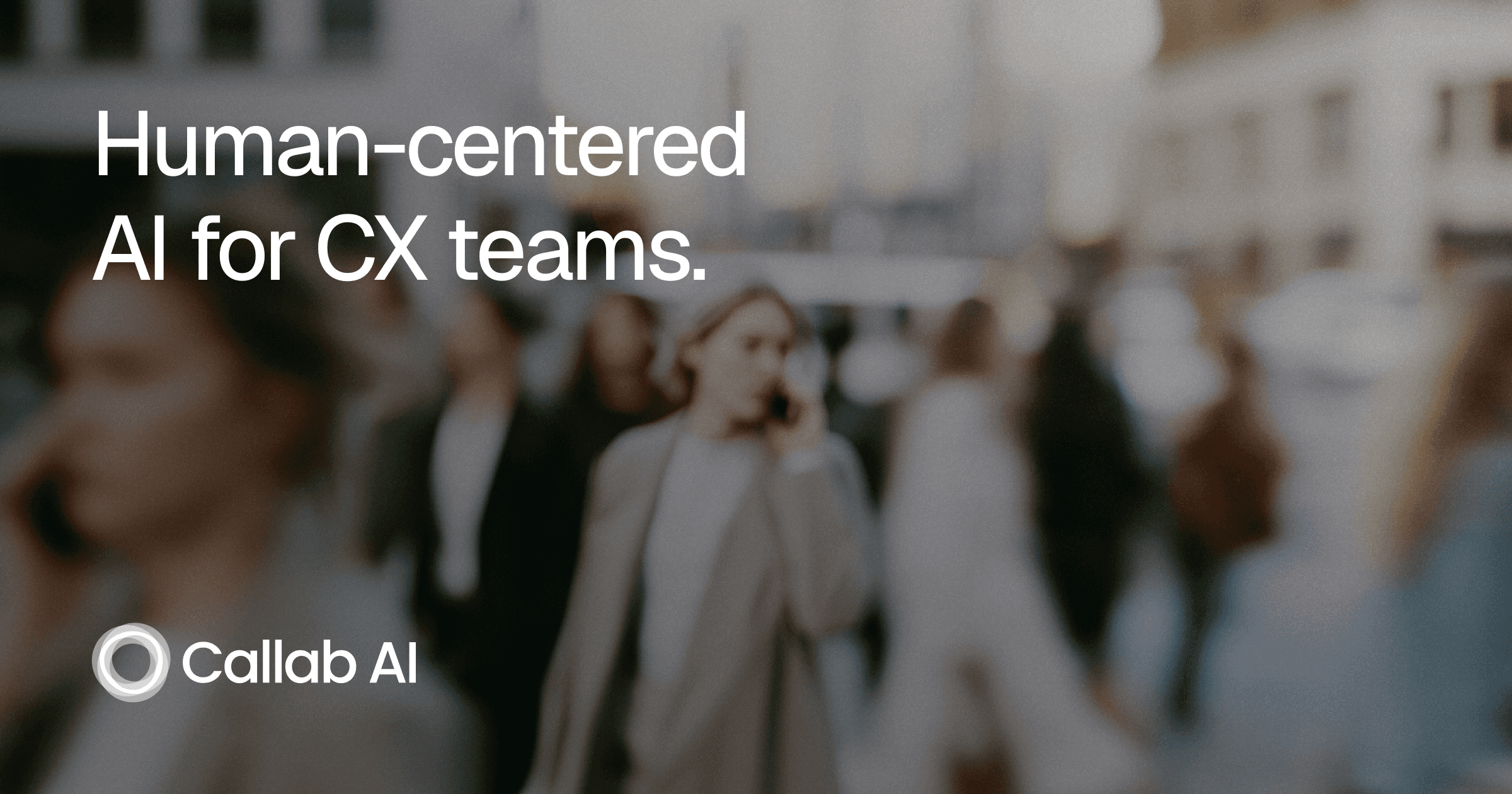 Callab AI’s official Human-centered AI for CX teams introduction